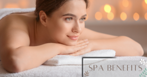 Spa benefits