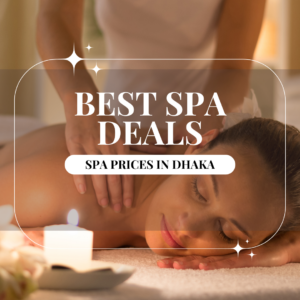 Spa Prices In Dhaka